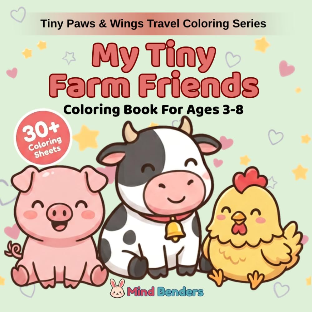 My Tiny Farm Friends: A Coloring Book for Kids Ages 3–8 | 33 Adorable Farm Animals to Color (Tiny Paws & Wings Travel Coloring Series)