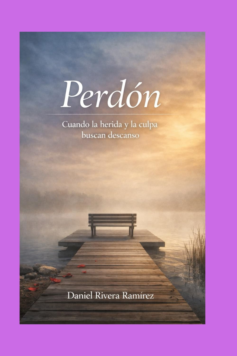 PERDÓN: Cuando la herida y la culpa buscan descanso