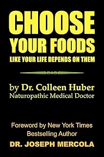 CHOOSE YOUR FOODS: Like Your Life Depends on Them