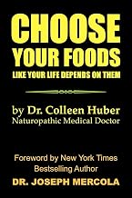 CHOOSE YOUR FOODS: Like Your Life Depends on Them