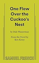 One Flew over the Cuckoo's Nest : A Play in Two Acts