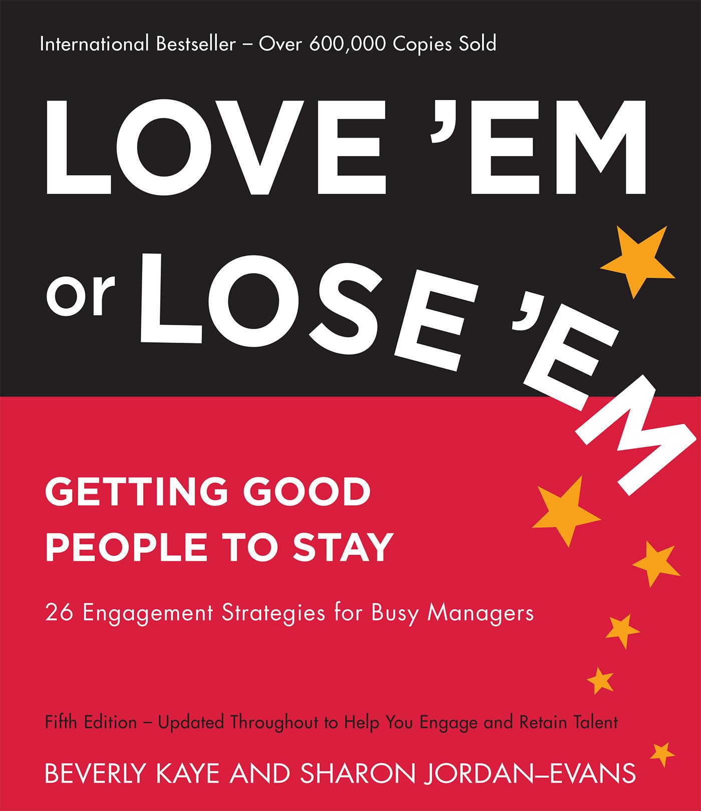 Amazon | Love 'Em or Lose 'Em: Getting Good People to Stay | Kaye ...