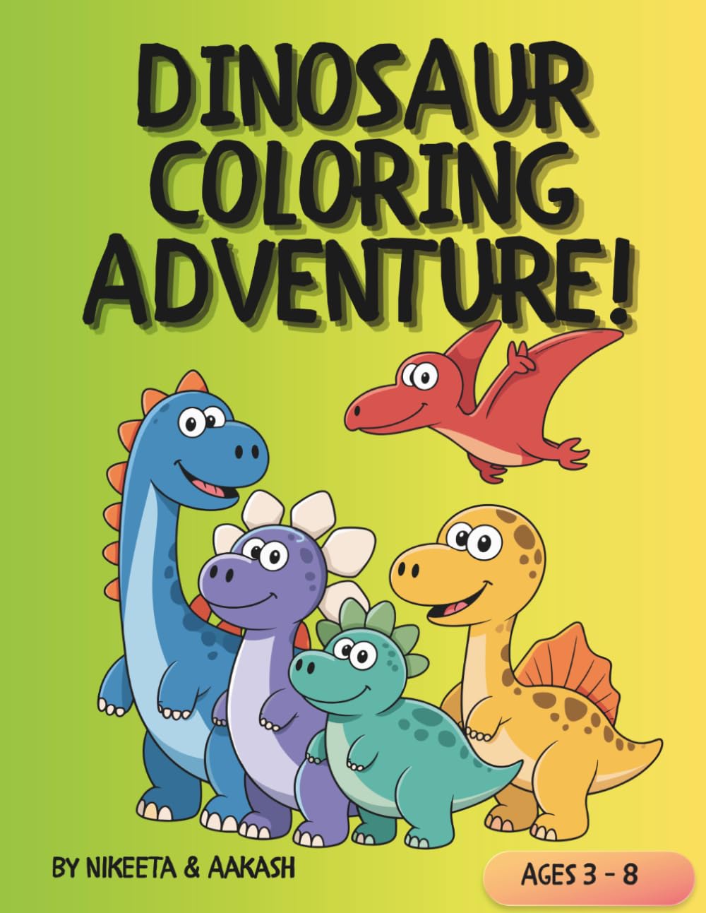 Dinosaur Coloring Adventure!: 20+ Fun Dinosaur Coloring Pages for Kids Ages 3–8