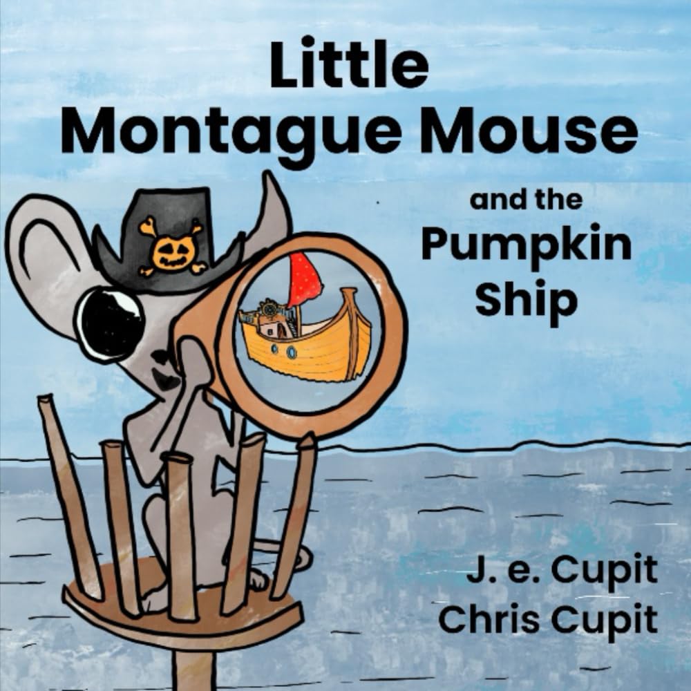 Little Montague Mouse and the Pumpkin Ship