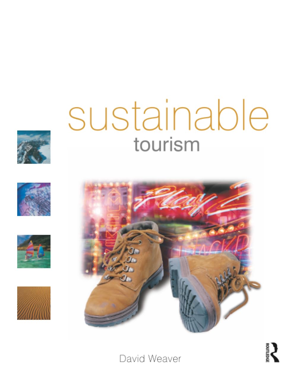 Sustainable Tourism: Theory and Practice