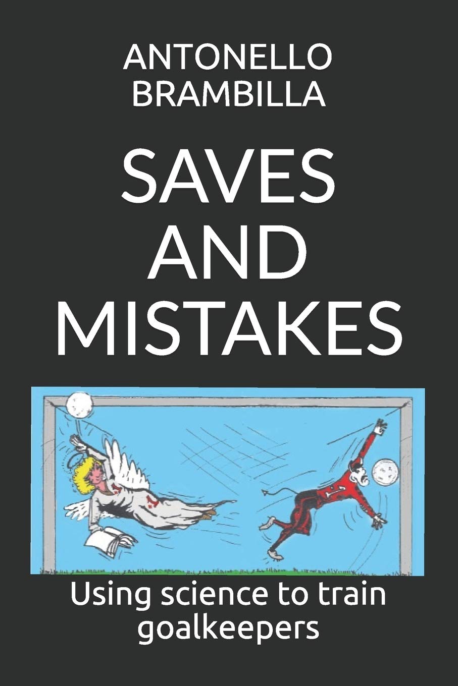 SAVES AND MISTAKES: Using science to train goalkeepers