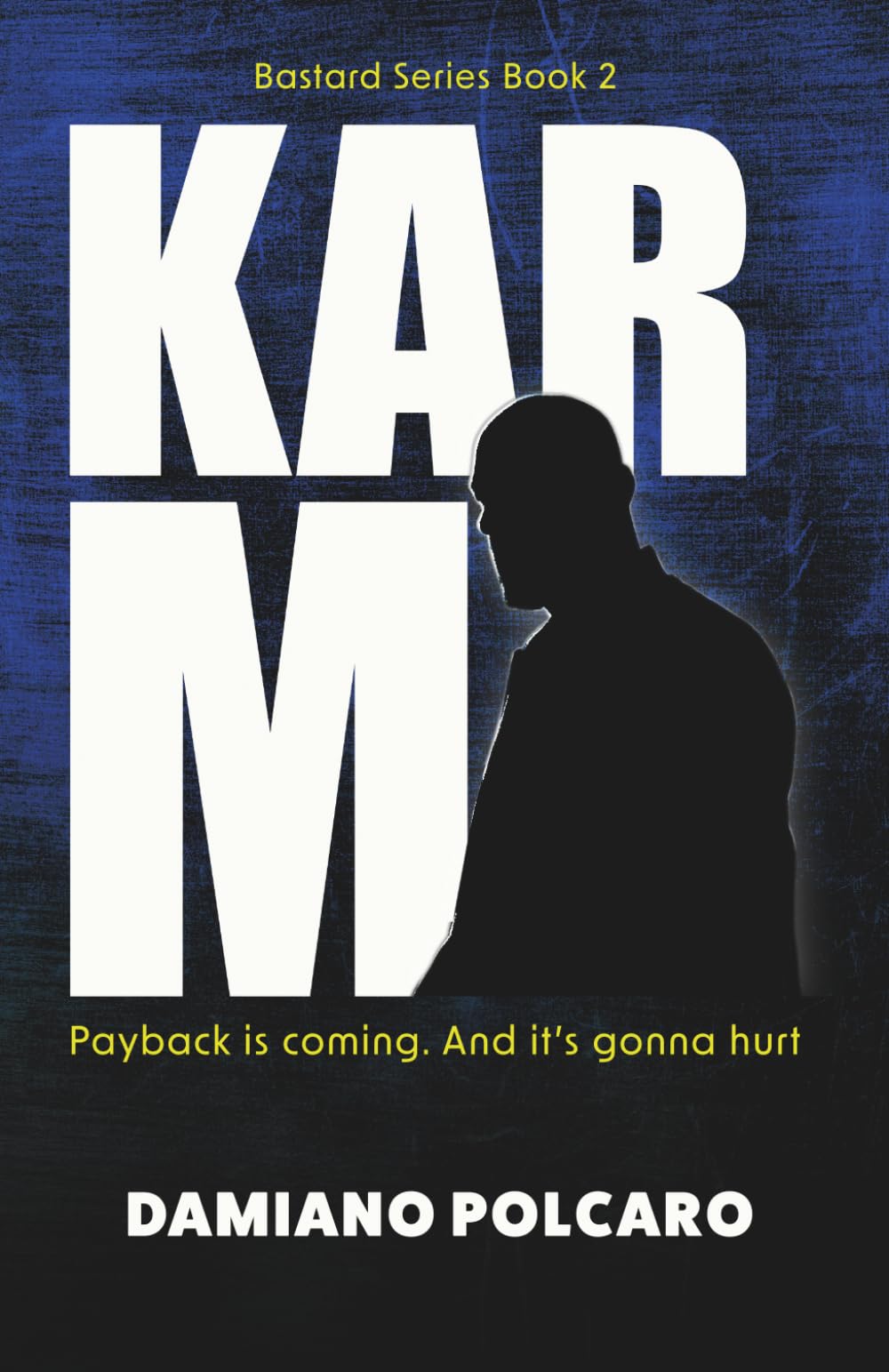Karma: 2 (Bastard Series)