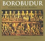 Borobudur: Golden Tales of the Buddhas (Periplus Travel Guides)