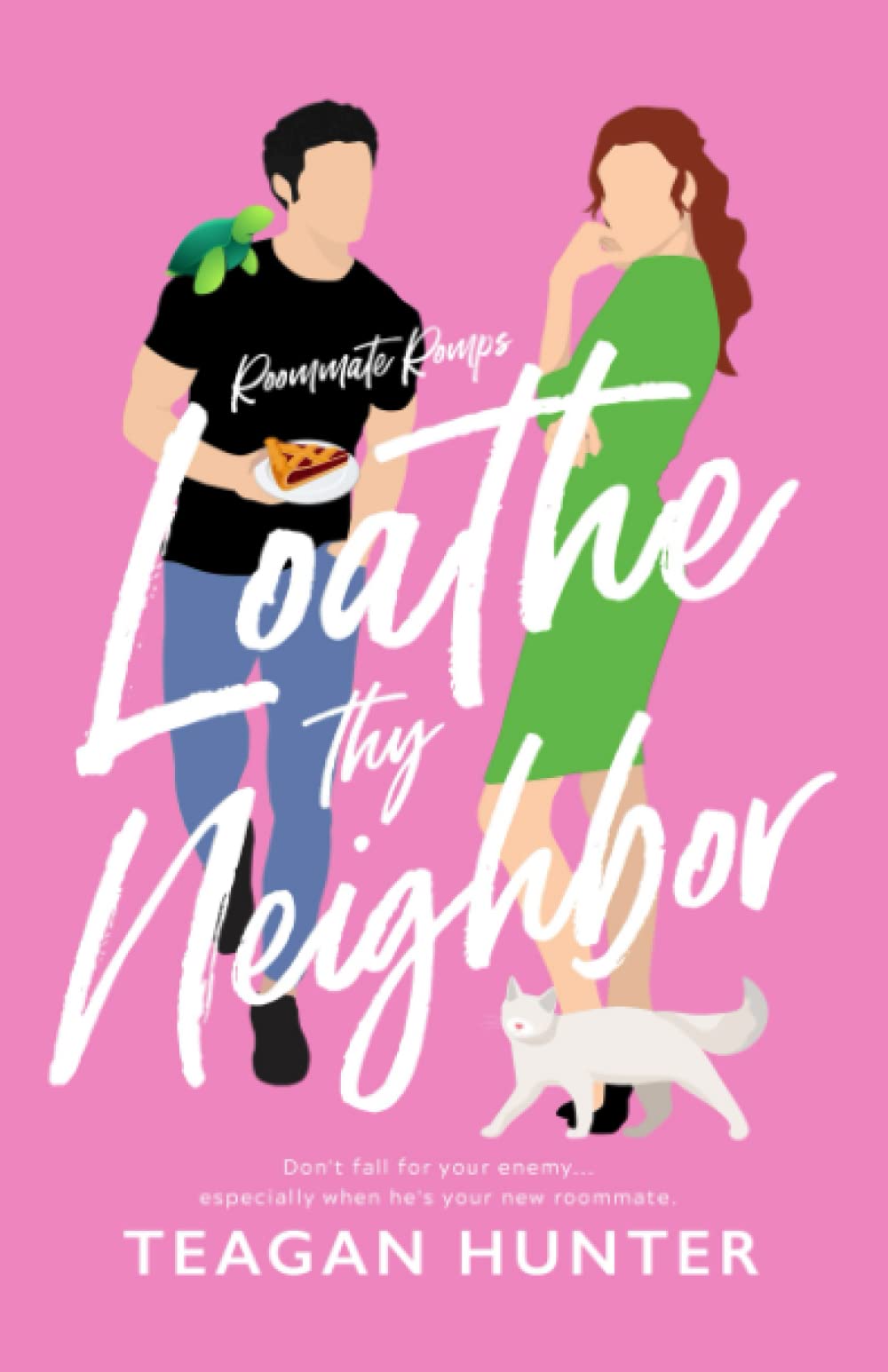 Loathe Thy Neighbor: 1 (Roommate Romps)