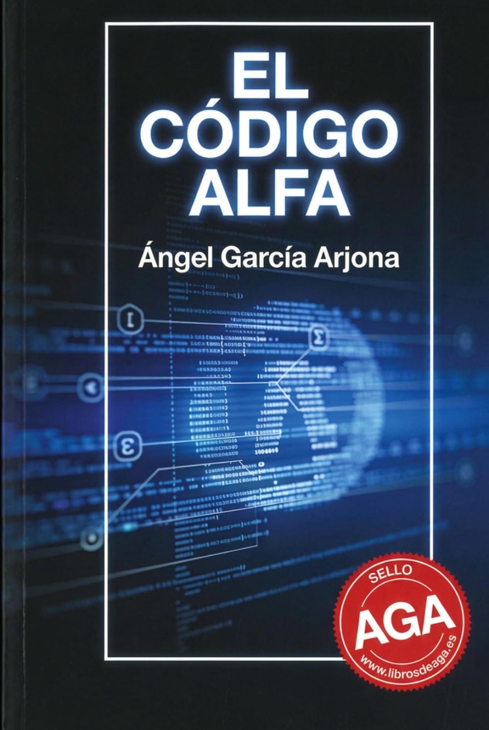 El código Alfa: La Última Revelación
