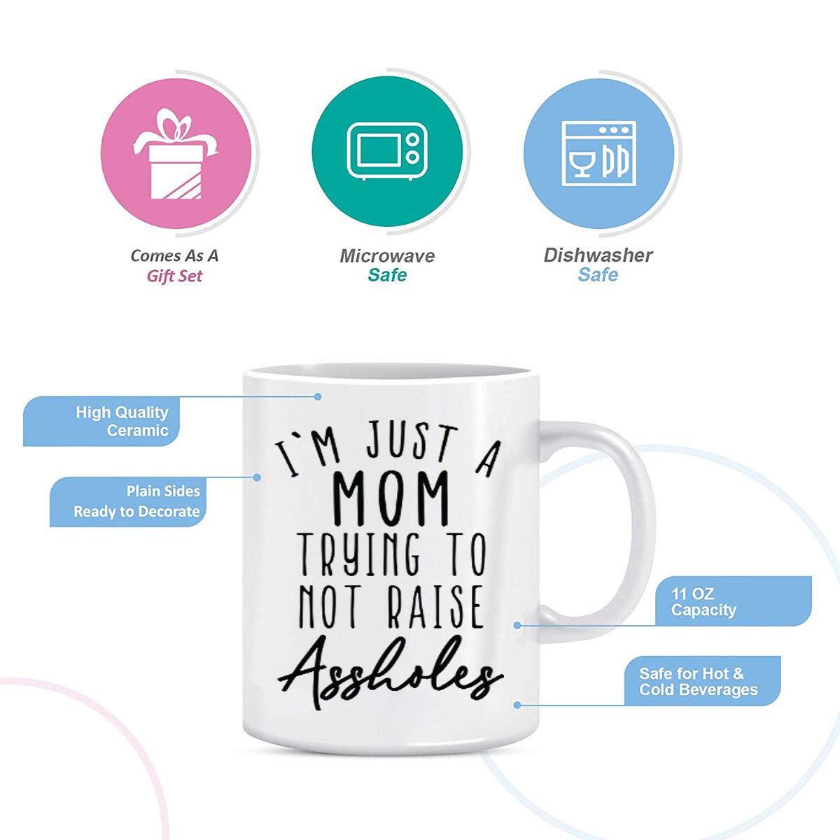 BLUE RIBBON Gifts for Mom Coffee Mug,l'm Just a MOM Trying to Not Raise Assholes, Funny Coffee, Wife and Son – Mug in Decorative Gift Box with Foam,11 oz – Gifts for Moms, Friends, First Mother’s Day