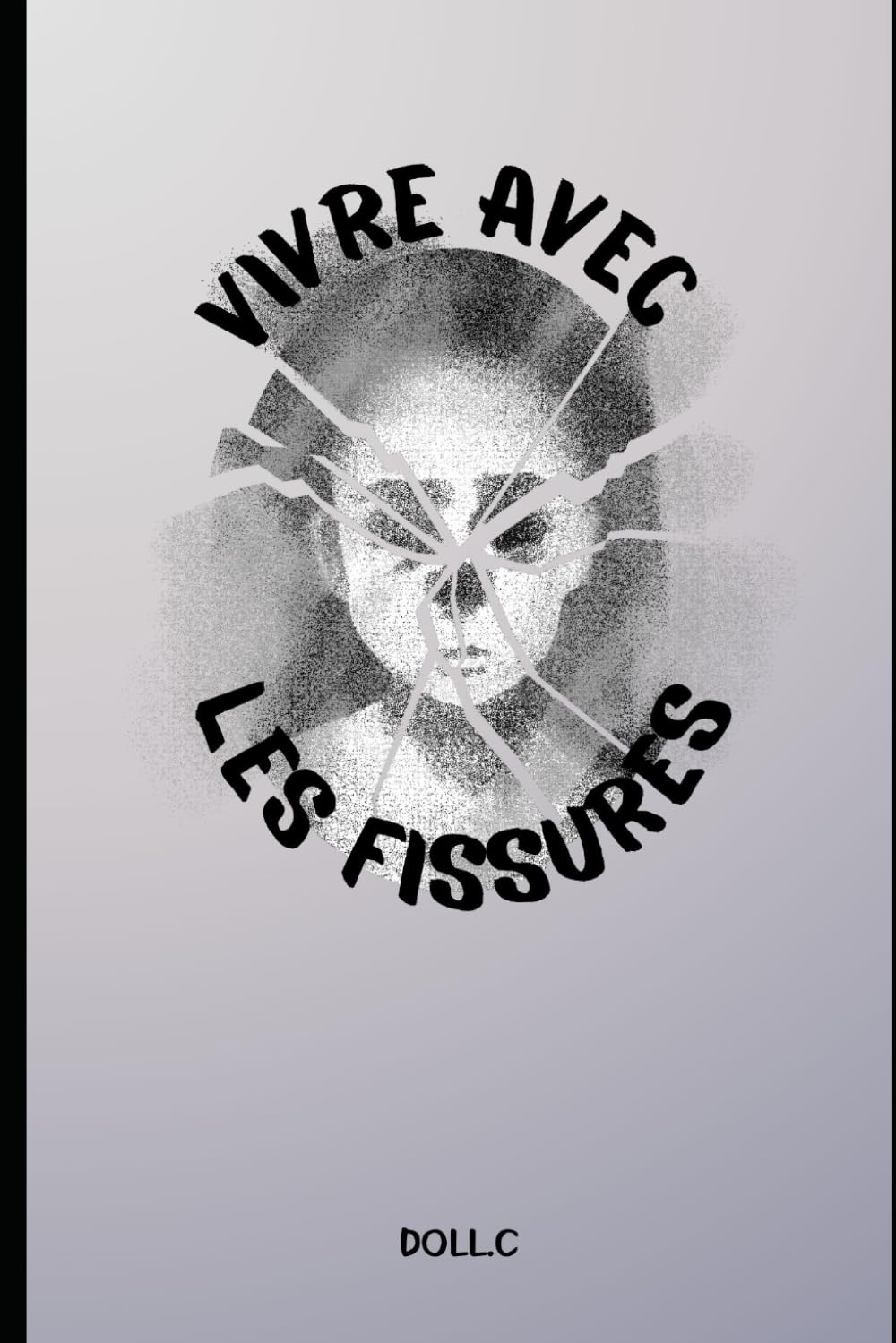 Vivre avec les fissures