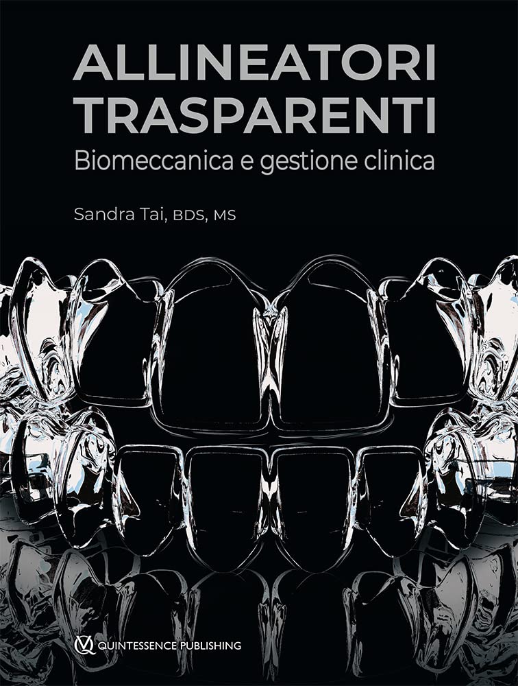 Allineatori trasparenti. Biomeccanica e gestione clinica