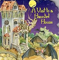 A Visit to a Haunted House 1569601399 Book Cover