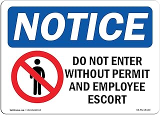 OSHA Notice Signs - Notice Do Not Enter Without Permit and Escort Sign | Extremely Durable Made in The USA Signs or Heavy Duty Vinyl Label | Protect Your Warehouse & Business