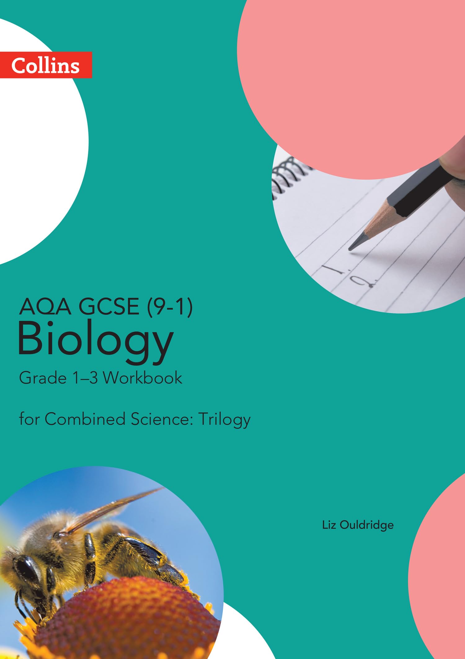 AQA GCSE 9-1 Biology for Combined Science Grade 1-3 Workbook (GCSE Science 9-1)