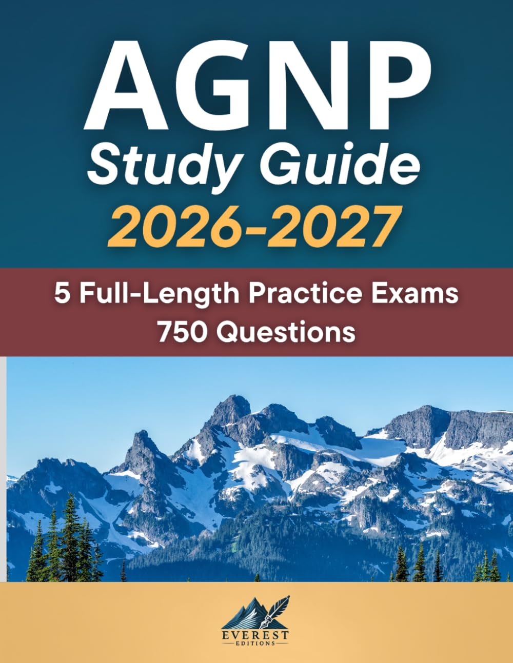 AGNP Study Guide: Comprehensive AGNP Exam Review – 5 Full-Length Practice Exams – 750 Questions