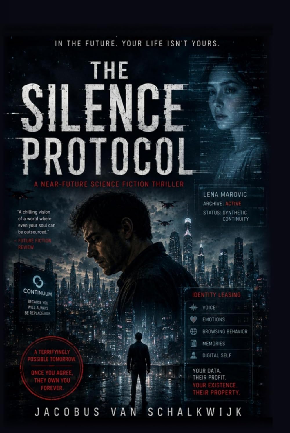The Silence Protocol: Book One of The Dataverse Series, will they take over? By Jacobus van Schalkwijk (The Dataverse Pentalogy)
