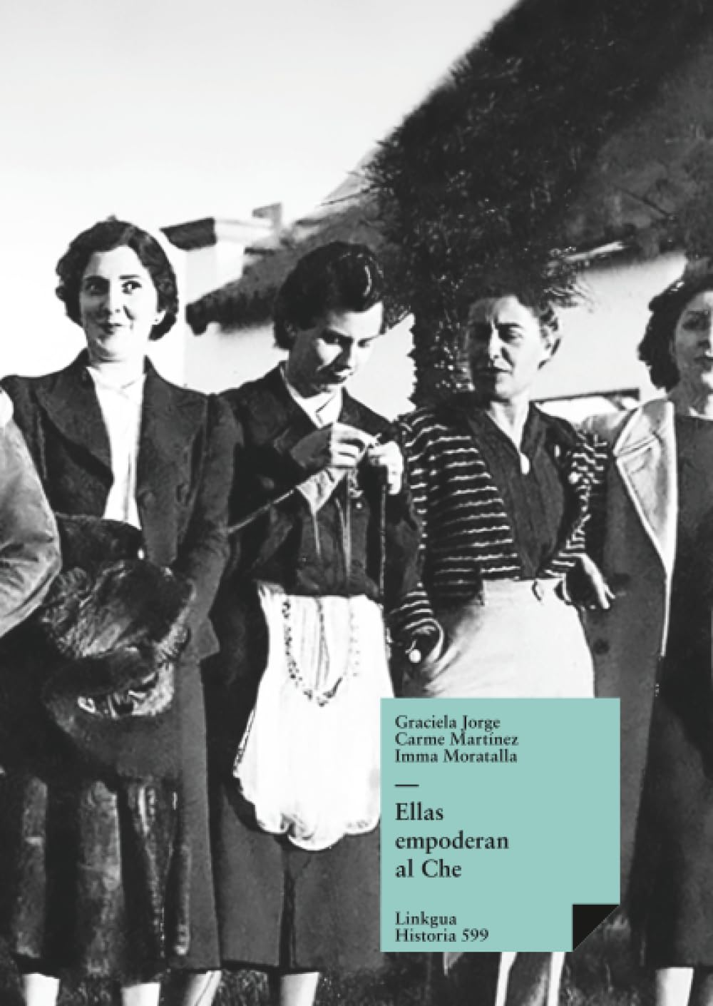 Ellas empoderan al Che: 796.0 (Historia)