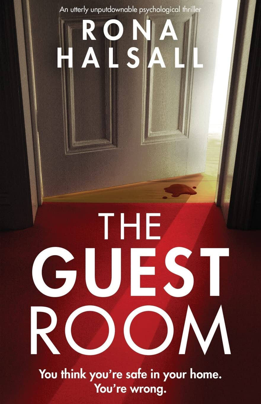 The Guest Room: An utterly unputdownable psychological thriller (Totally gripping thrillers by Rona Halsall)