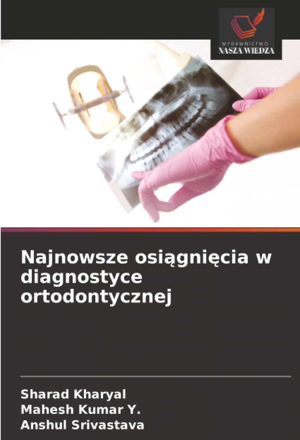 Najnowsze osiągnięcia w diagnostyce ortodontycznej