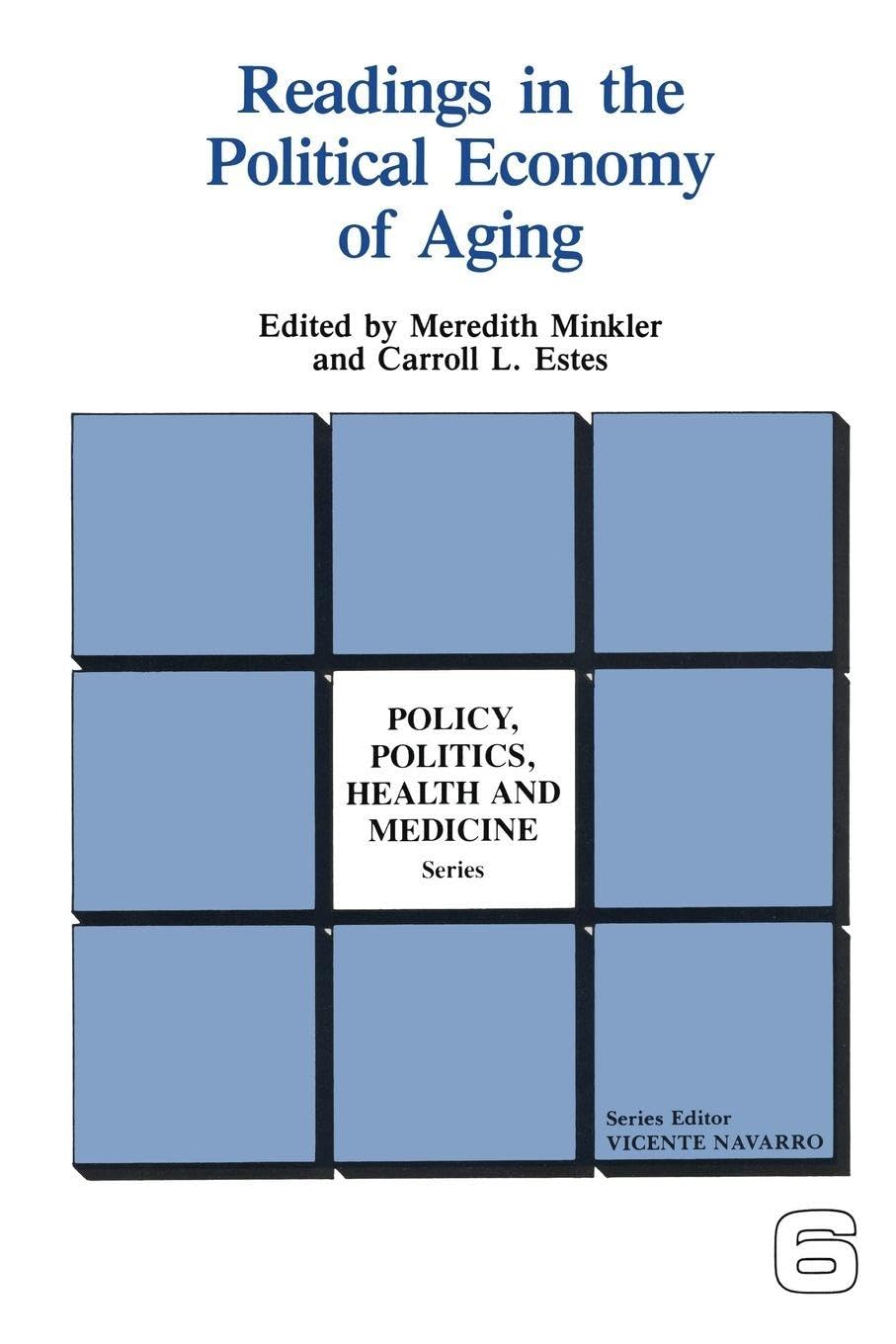 Readings in the Political Economy of Aging: 6