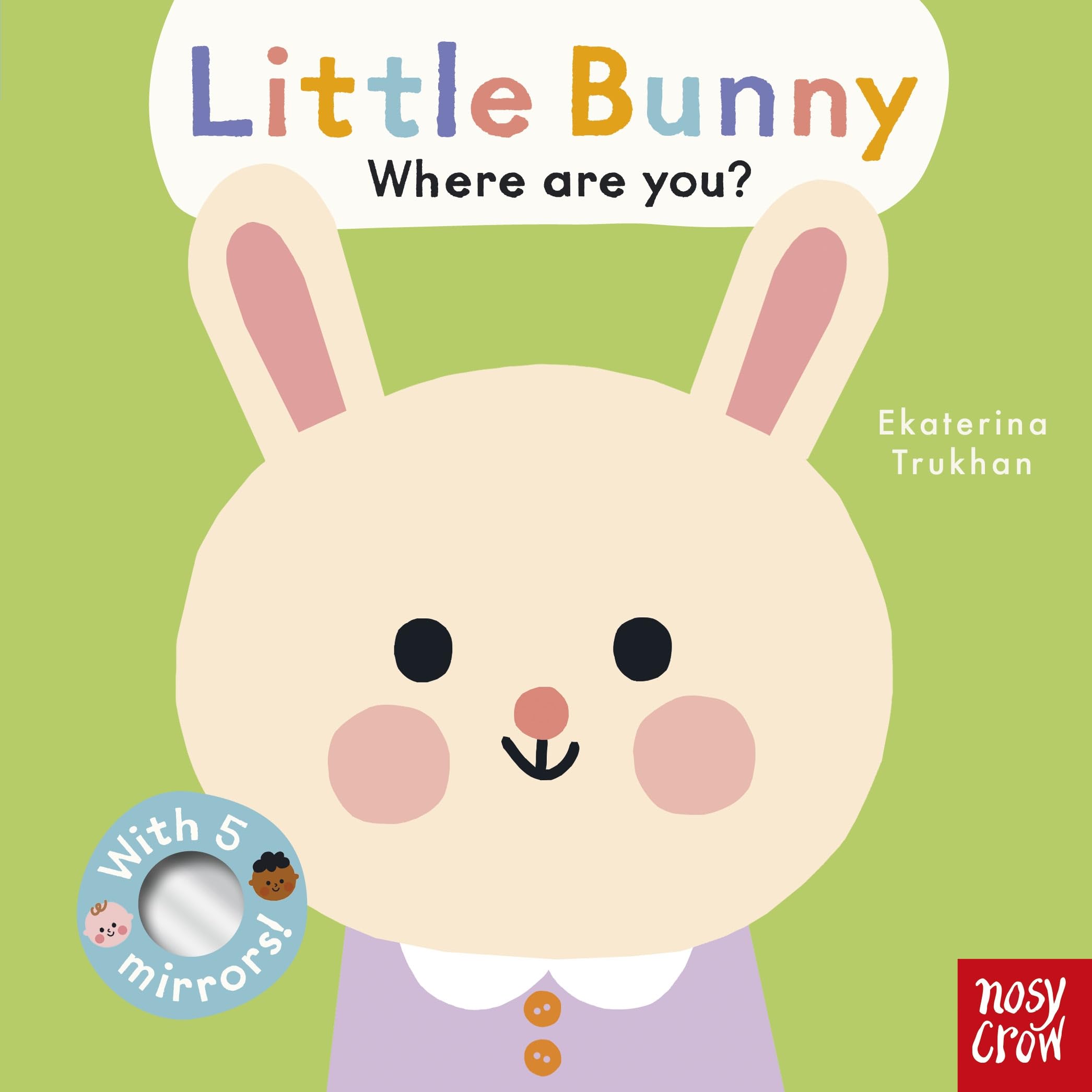 Baby Faces: Little Bunny, Where Are You? by Nosy Crow Ltd (Board book)