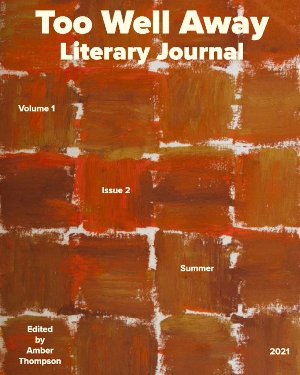 Too Well Away Literary Journal: Volume 1 Issue 2