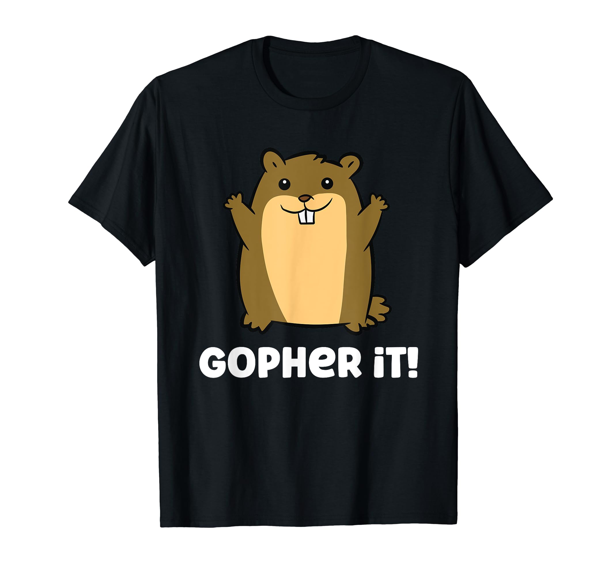 Funny Gopher Lover Gopher It T-Shirt