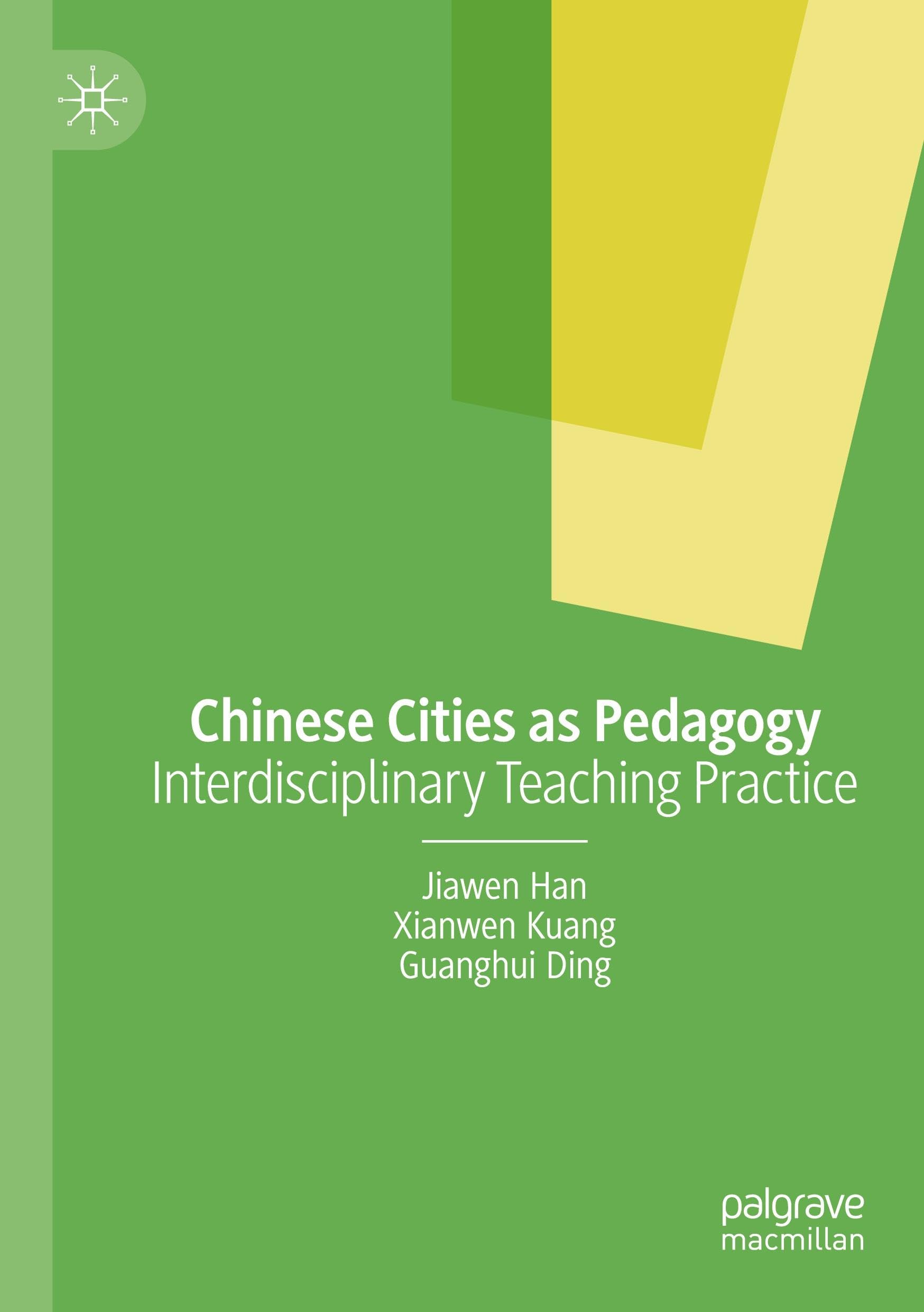 Chinese Cities as Pedagogy: Interdisciplinary Teaching Practice