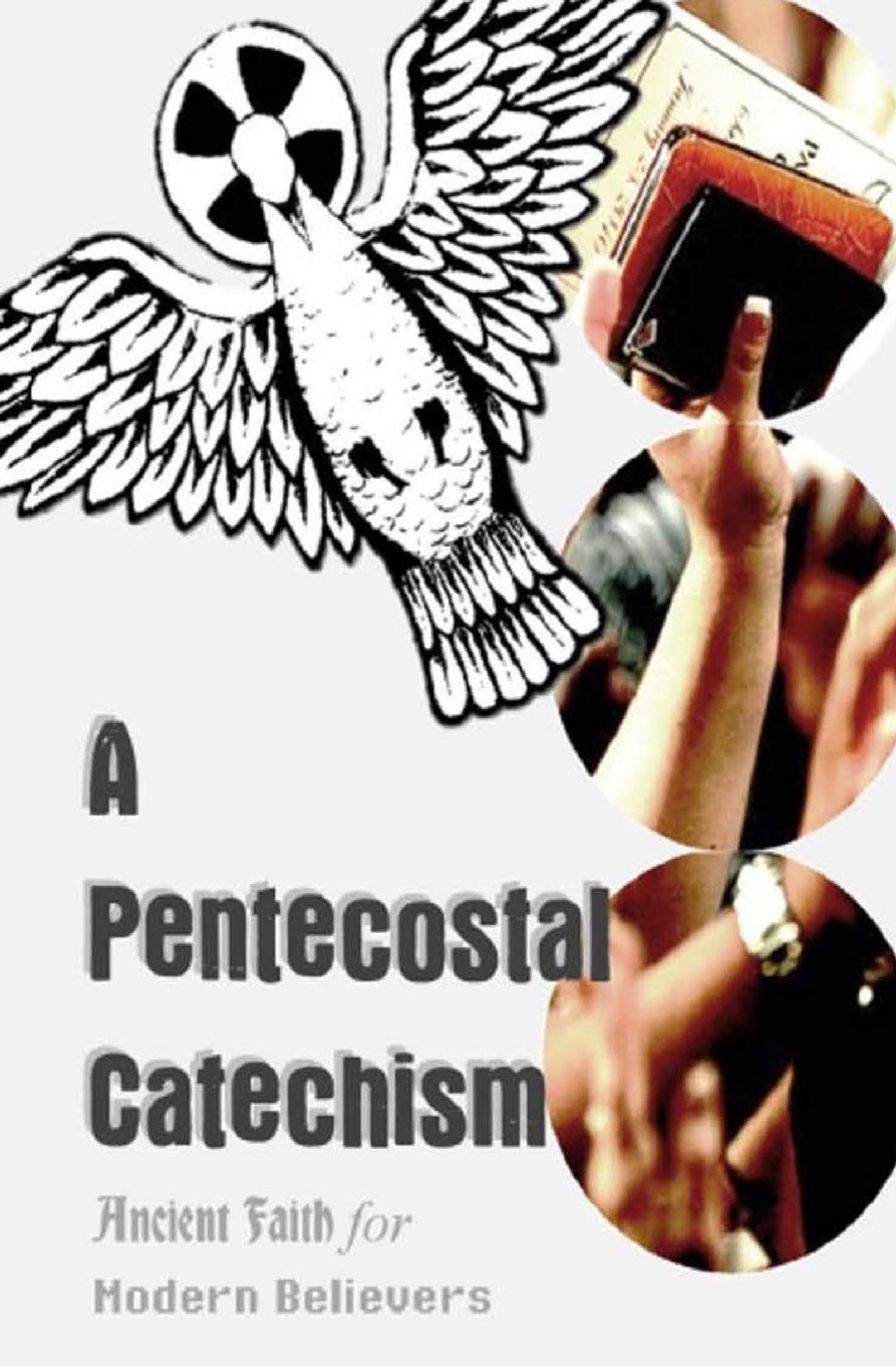 A Pentecostal Catechism
