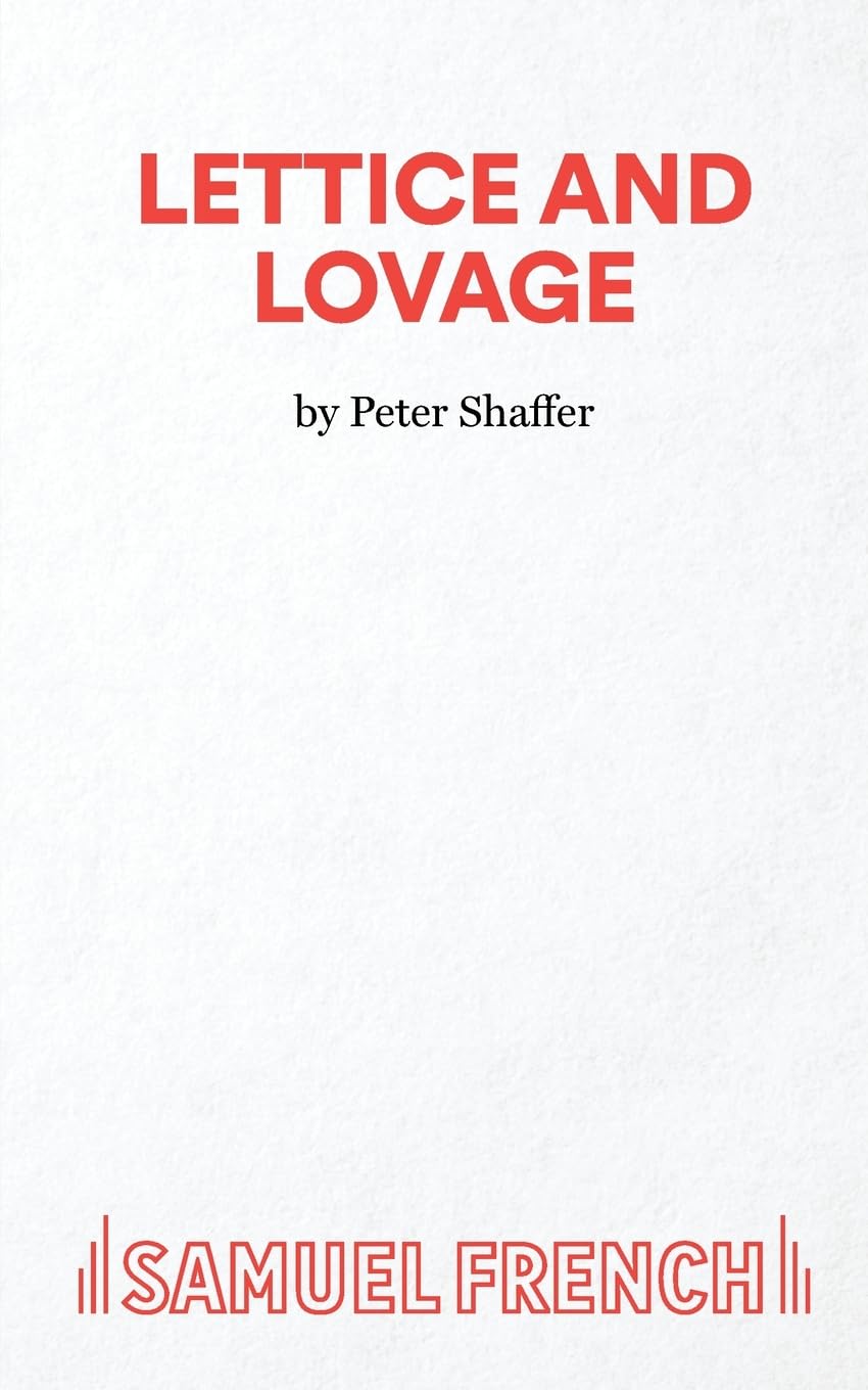 Lettice and Lovage Acting Edition S.
