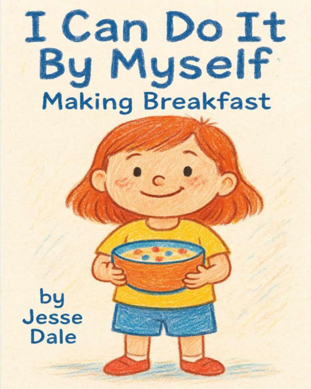 I Can Do It Myself: Making Breakfast