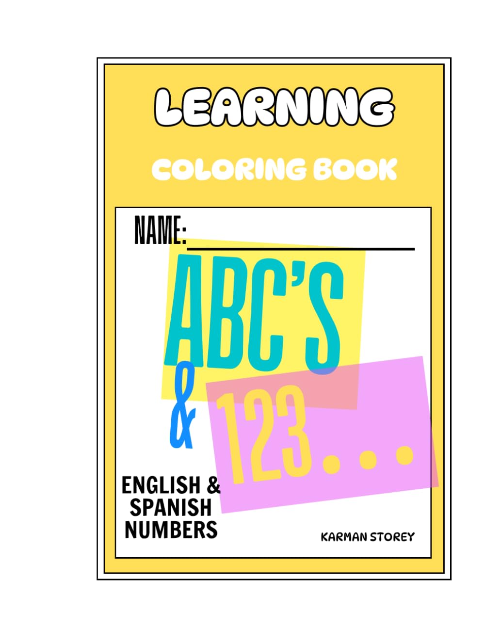 Learning Coloring Book ABC’s & 123…