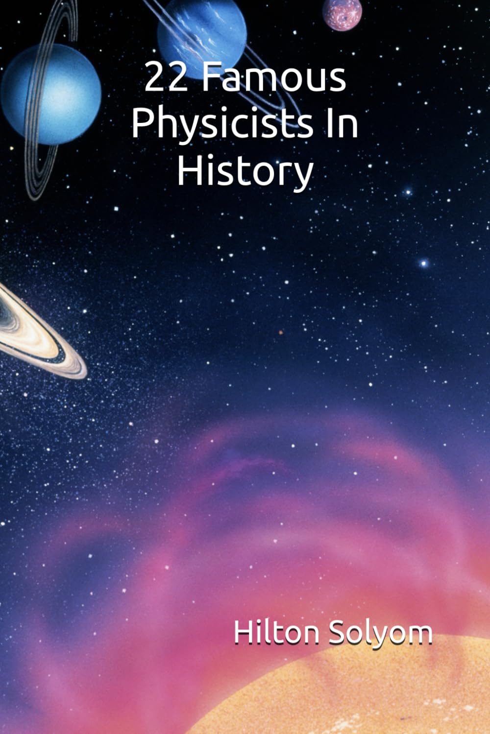 22 Famous Physicists In History