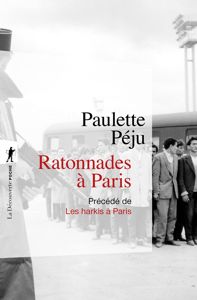 Ratonnades a Paris: WITH Les Harkis a Paris (Poche / Essais)