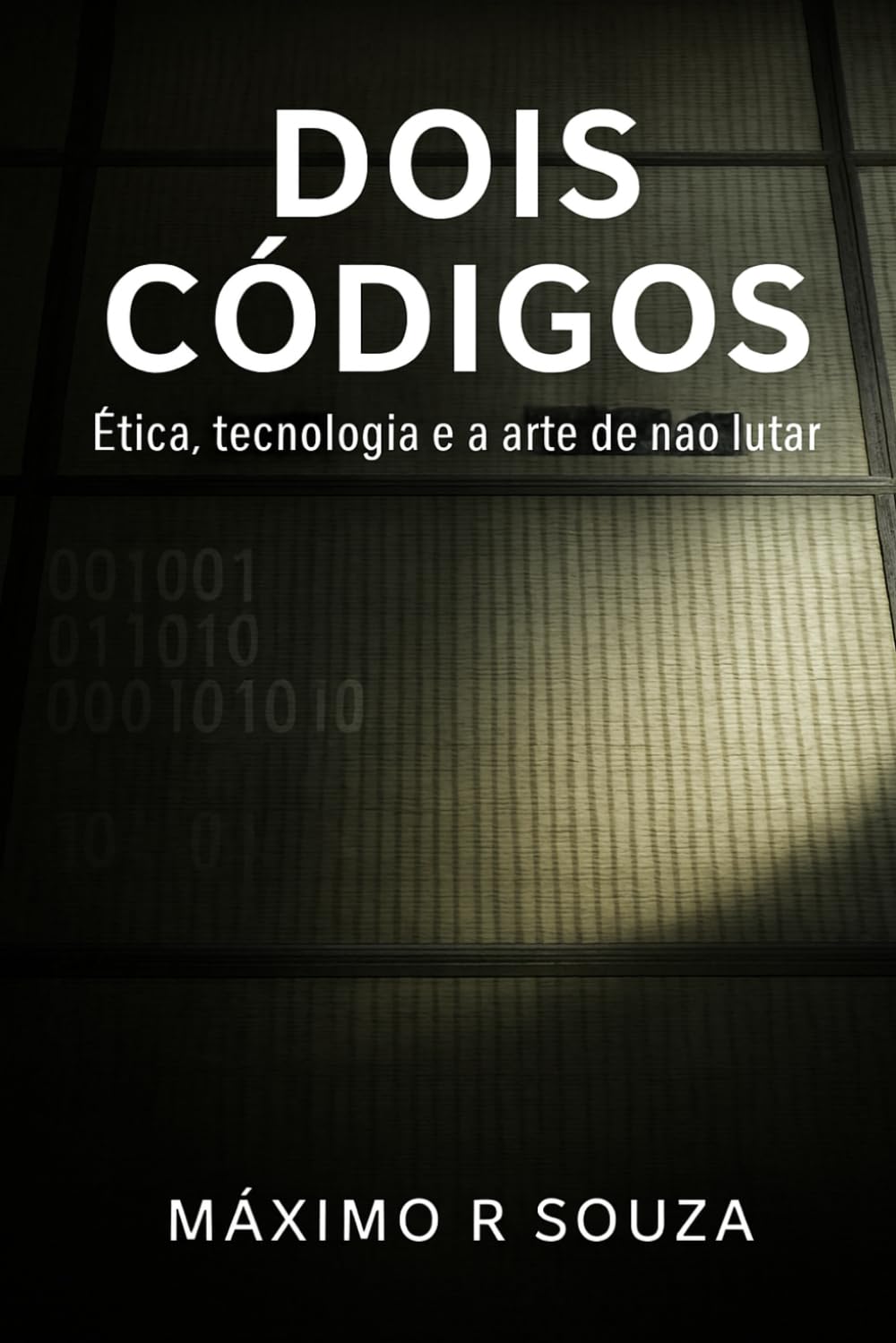 Dois Códigos: Ética, tecnologia e a arte de não lutar