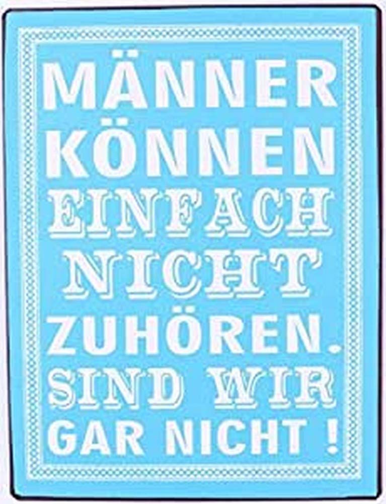 Sign - Männer können einfach nicht zuhören...