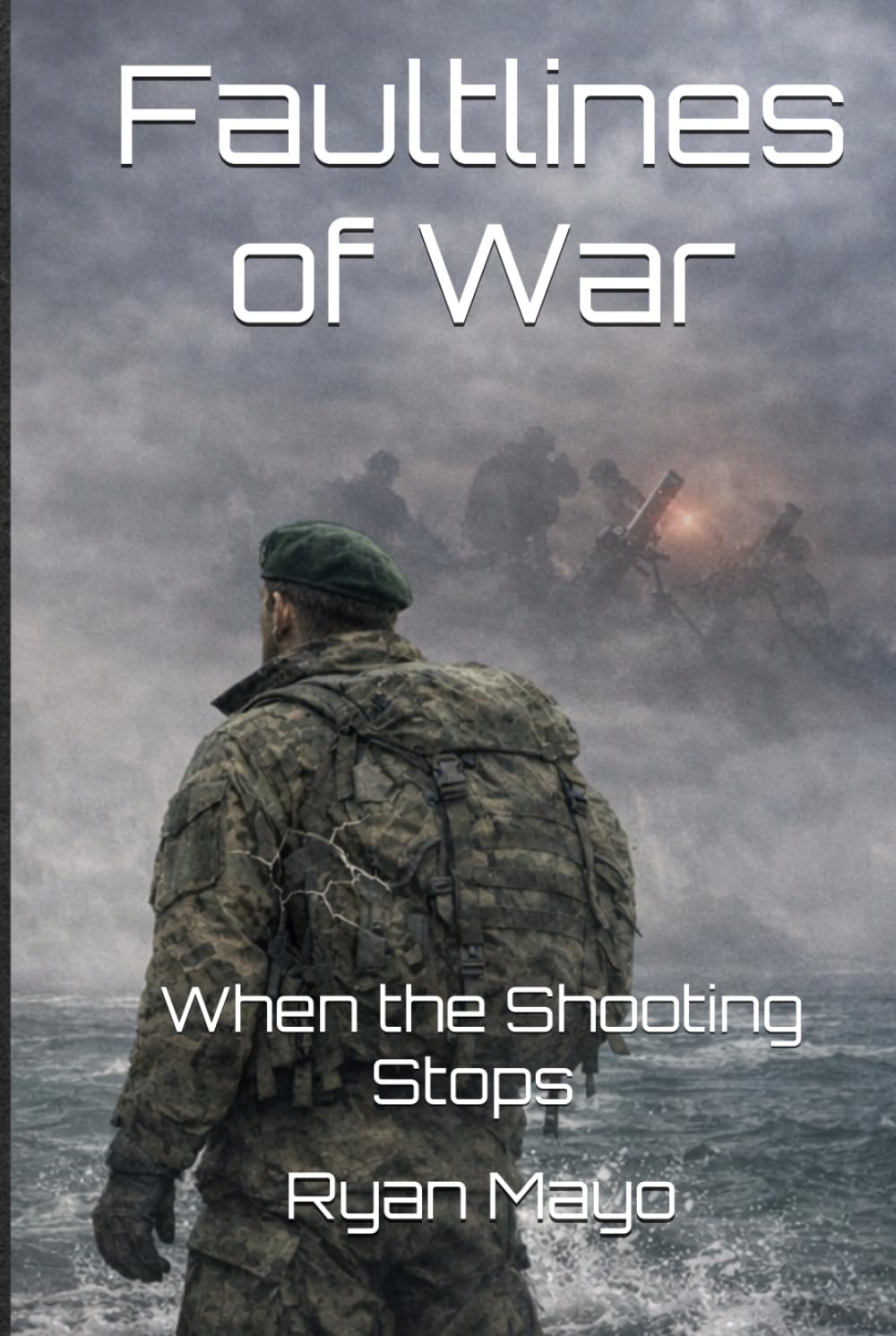 When the shooting stops (Faultlines of War, The Clarke Legacy series)