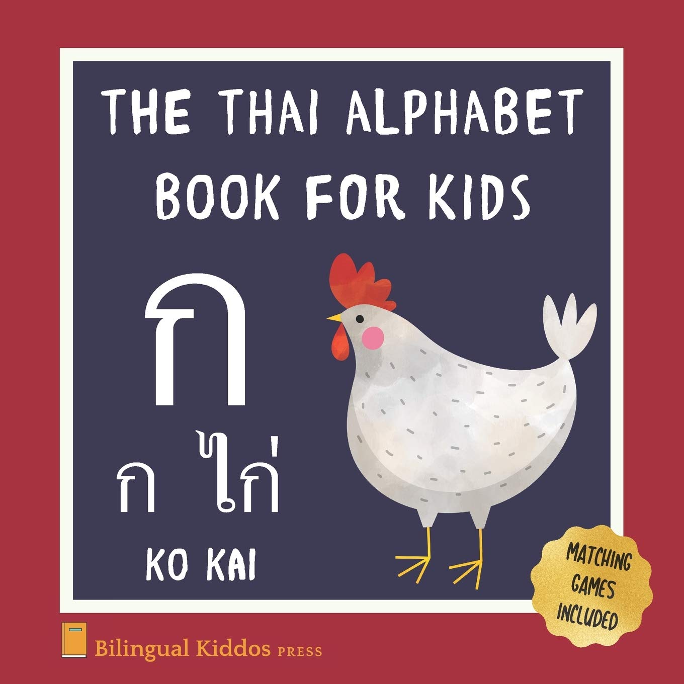 Independently Published The Thai Alphabet Book For Kids: Language Learning Educational Resource For Toddlers, Babies & Children Age 1 - 3