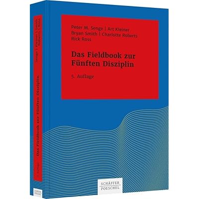 Das Fieldbook zur "F&uuml;nften Disziplin"