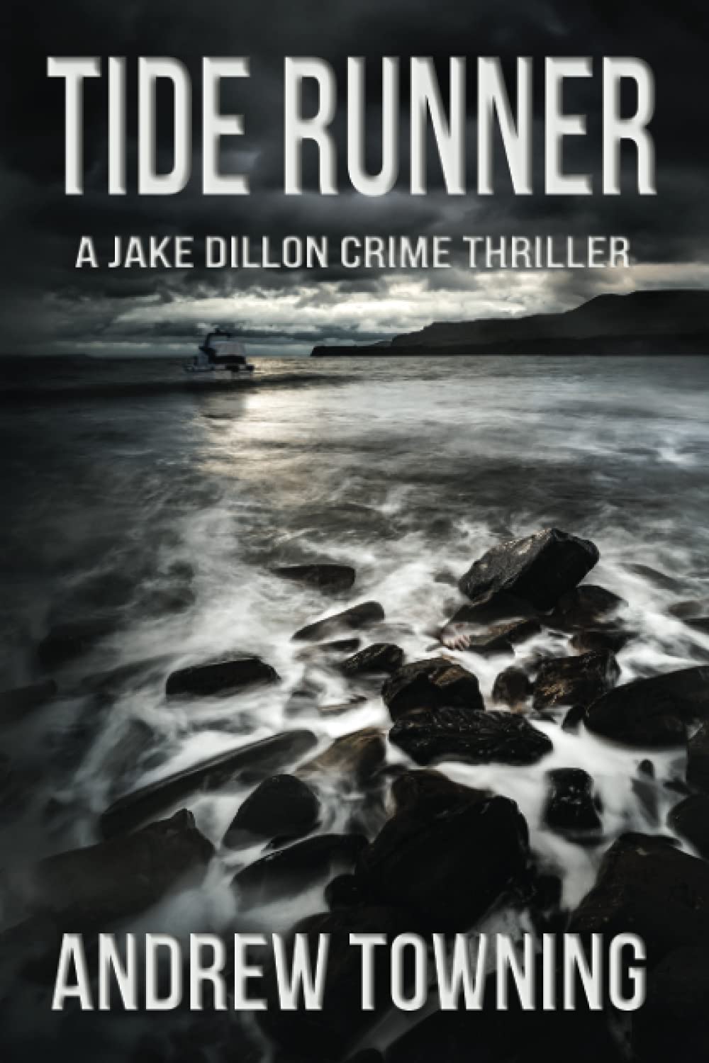 Tide Runner: The Seventh in the Jake Dillon Crime Thriller Series.