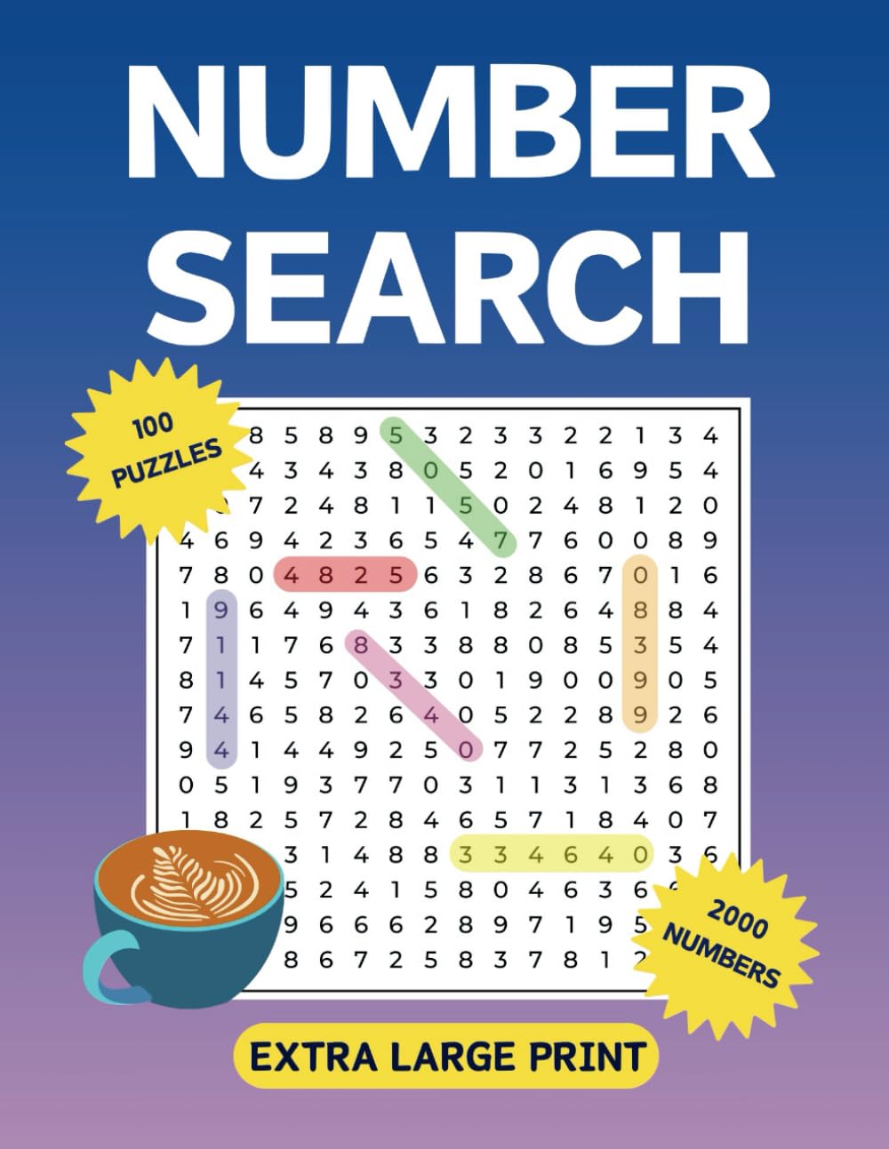 Extra Large Print Number Search: 2000 Hidden Numbers To Find In 100 Puzzles With Solutions For Adults, Seniors And All Other Puzzle Fans