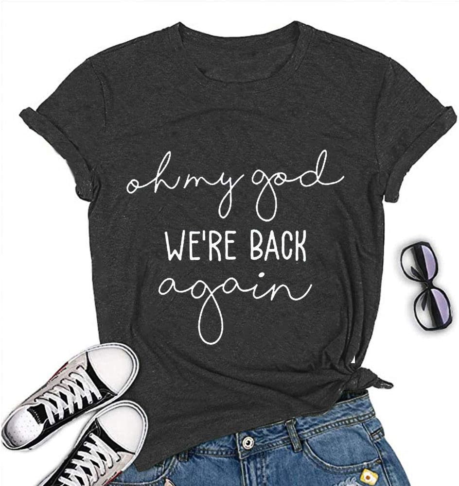 YourTops Oh My God We're Back Again Women Graphic T-Shirt