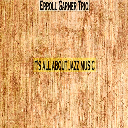 Erroll Garner Trio