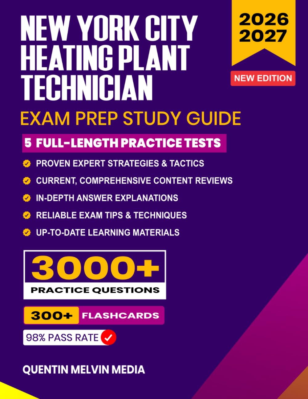 New York City Heating Plant Technician Exam Prep 2026–2027: Study Guide, Proven Strategies, 5 Full-Length Practice Tests and Detailed Answer ... 300+ Flashcard for the NYC Civil Service Exam