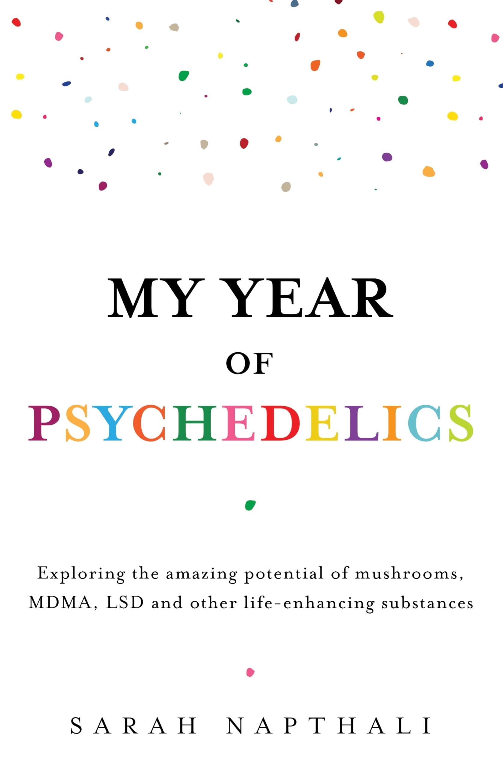 My Year of Psychedelics: Exploring the amazing , Napthali, Napthali,^*