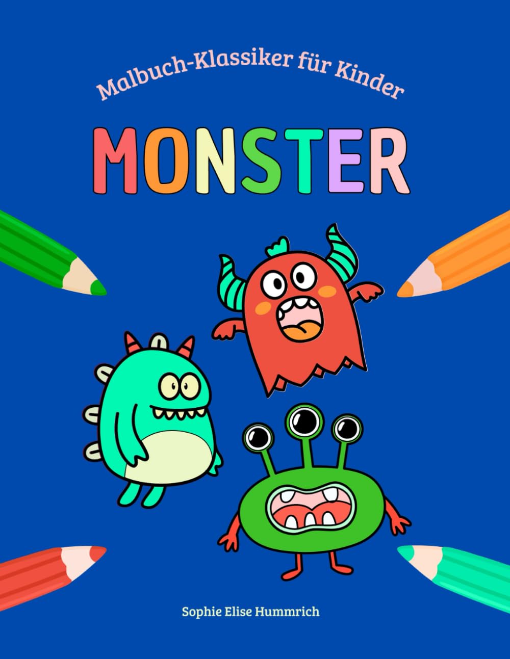 Monster Malbuch für Kinder: 30 lustige Monster-Motive zum Ausmalen für Kinder ab 4 Jahren, für zu Hause und unterwegs (Malbuch-Klassiker für Kinder)