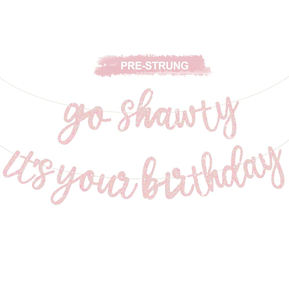 BEISHIDA Light Pink Go Shawty It\'s Your Birthday Banner 11.4Feet,NO DIY - Hip Hop Theme Glitter Happy Birthday Banner Pre-Strung Rap Theme Happy Birthday Sign for Man Women birthday Party Supply