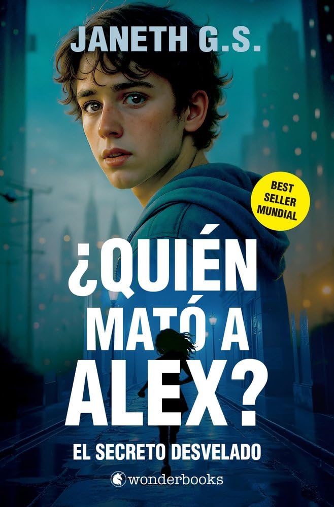 Quien Mato a Alex? El Secreto Desvelado (2): El Secreto Desvelado/ the Secret Revealed (¿Quién Mató a Alex? 2)